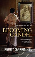 Becoming Gandhi