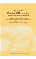 Atlas of Cardiac MR Imaging with Anatomical Correlations