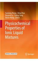 Physicochemical Properties of Ionic Liquid Mixtures