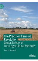 Precision Farming Revolution: Global Drivers of Local Agricultural Methods