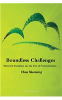 Boundless Challenges - Historical Transition and the Rise of Postmodernism