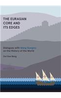 Eurasian Core and Its Edges