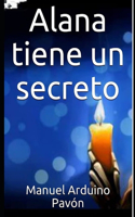 Alana tiene un secreto