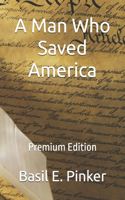 Man Who Saved America