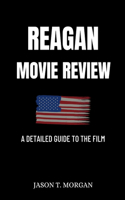 Reagan Movie Review