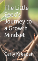 The Little Seed's Journey to a Growth Mindset