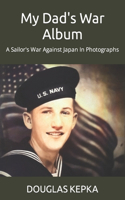 My Dad's War Album
