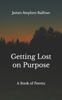 Getting Lost on Purpose