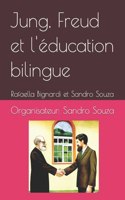 Jung, Freud et l'éducation bilingue