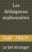 Les dédaigneux malhonnêtes