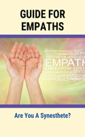 Guide For Empaths: Are You A Synesthete?: How To Determine If I Am An Empath Or Not