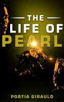 The Life of Pearl