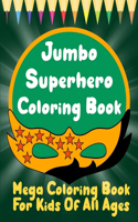 Jumbo Superhero Coloring Book