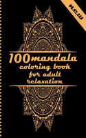 100 mandala coloring book for adult relaxation