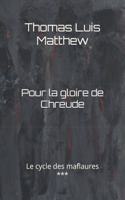 Pour la gloire de Chreude