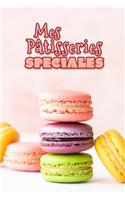 Mes Patisseries Spéciales
