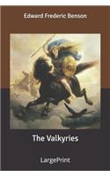 The Valkyries: Large Print