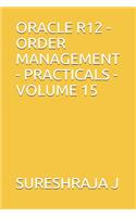 Oracle R12 - Order Management - Practicals - Volume 15