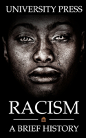 Racism: A Brief History