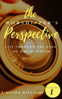 Worshipper's Perspective