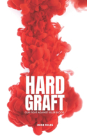 Hard Graft