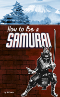 How to Be a Samurai