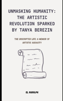 Unmasking Humanity