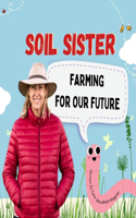 Soil Sister Farming For Our Future
