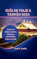 Guía de viaje de Taiwán 2024