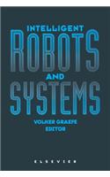 Intelligent Robots and Systems