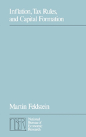 Inflation, Tax Rules and Capital Formation