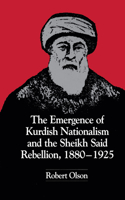Emergence of Kurdish Nationalism and the Sheikh Said Rebellion, 1880-1925