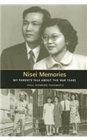 Nisei Memories: My Parents Talk about the War Years