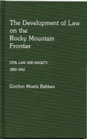 Development of Law on the Rocky Mountain Frontier