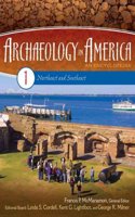 Archaeology in America: An Encyclopedia Volume 1 Northeast and Southeast