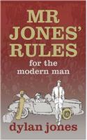 Mr Jones' Rules for the Modern Man