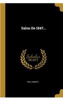 Salon De 1847...