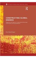 Constructing Global Enemies: Hegemony and Identity in International Discourses on Terrorism and Drug Prohibition