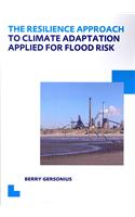 Resilience Approach to Climate Adaptation Applied for Flood Risk