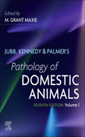 Jubb, Kennedy & Palmer's Pathology of Domestic Animals: Volume 1 - E-Book
