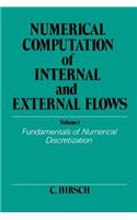 Numerical Computation of Internal and External Flows, Volume 1