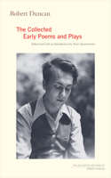 Robert Duncan: The Collected Early Poems and Plays