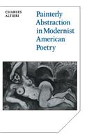 Painterly Abstraction in Modernist American Poetry