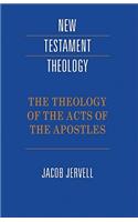 Theology of the Acts of the Apostles