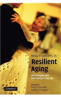 New Frontiers in Resilient Aging