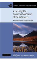 Assessing the Conservation Value of Freshwaters