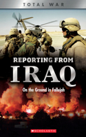 Reporting from Iraq (X Books: Total War)