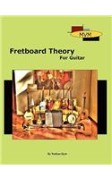 Fretboard Theory for Guitar