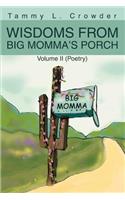 Wisdoms from Big Momma's Porch: Volume II (Poetry)(English)