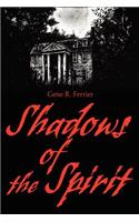 Shadows of the Spirit